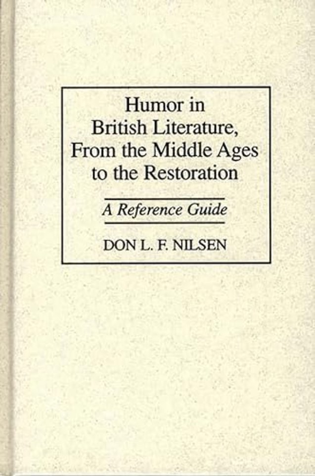 Humor in British Literature, From the Middle Ages to the Restoration