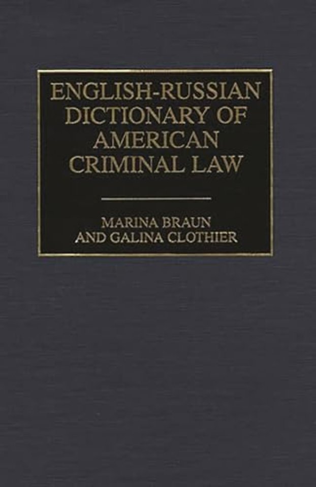 English-Russian Dictionary of American Criminal Law