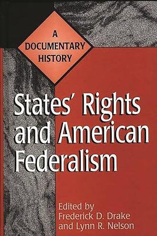 States' Rights and American Federalism