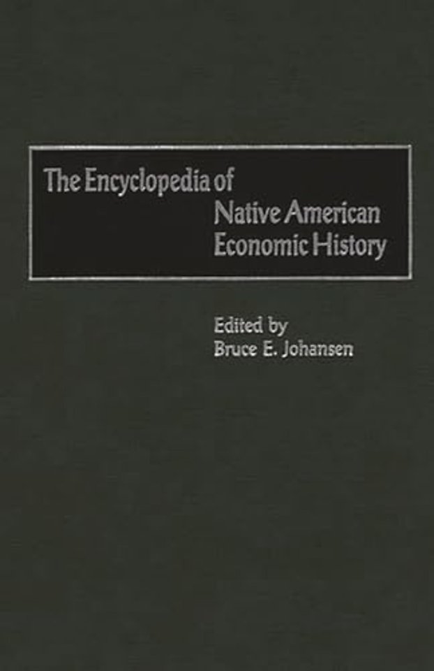 The Encyclopedia of Native-American Economic History