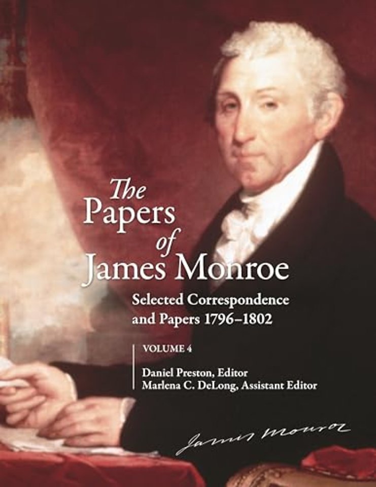 The Papers of James Monroe, Volume 4