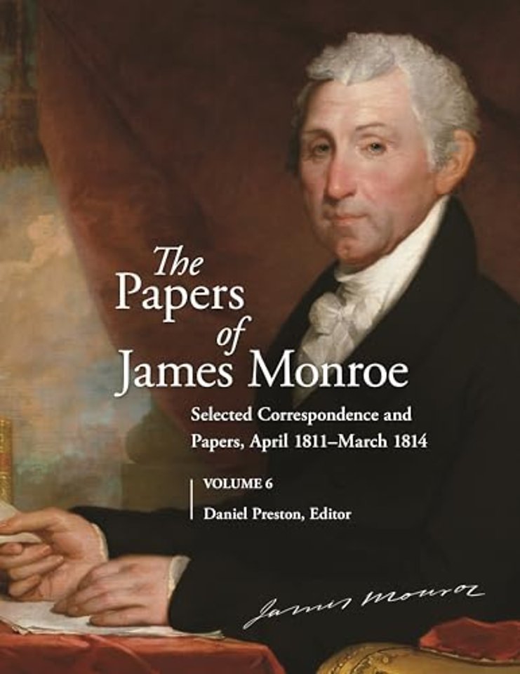 The Papers of James Monroe, Volume 6