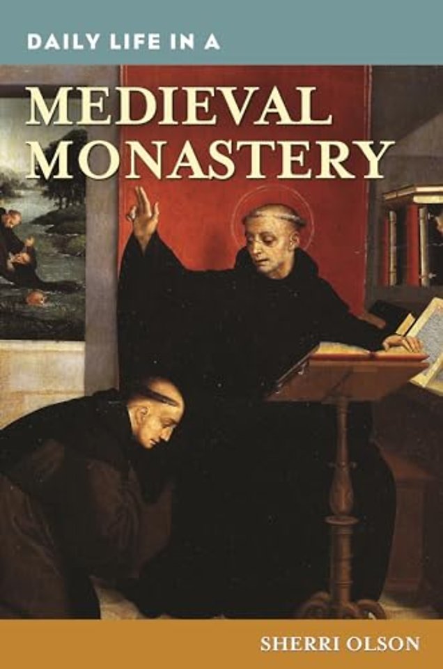 Daily Life in a Medieval Monastery