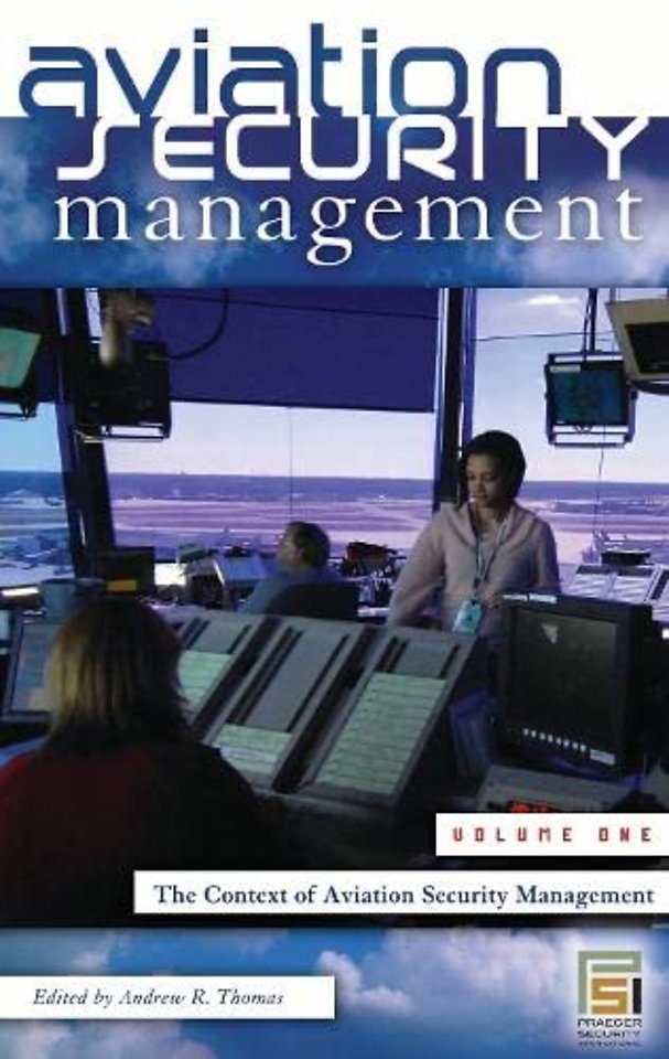 Aviation Security Management [3 volumes]