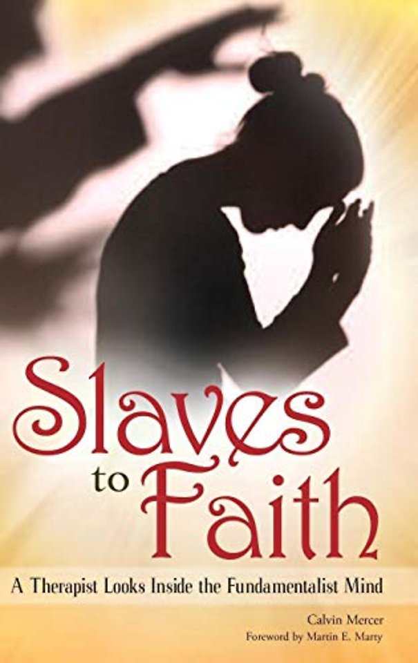 Slaves to Faith