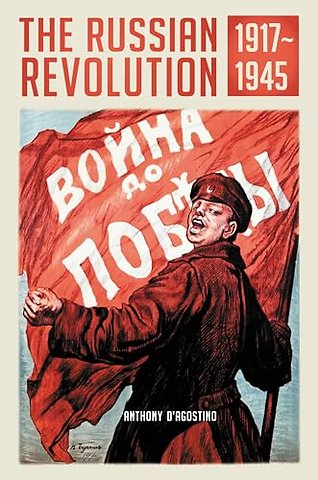 The Russian Revolution, 1917–1945