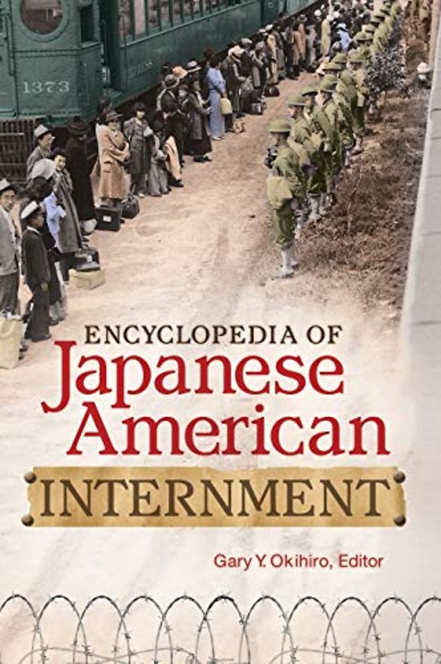 Encyclopedia of Japanese American Internment