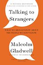 Talking to Strangers Talking to Strangers