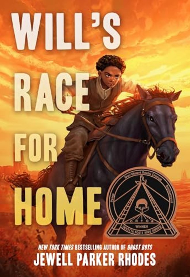 Will’s Race for Home (Coretta Scott King Author Award Winner)