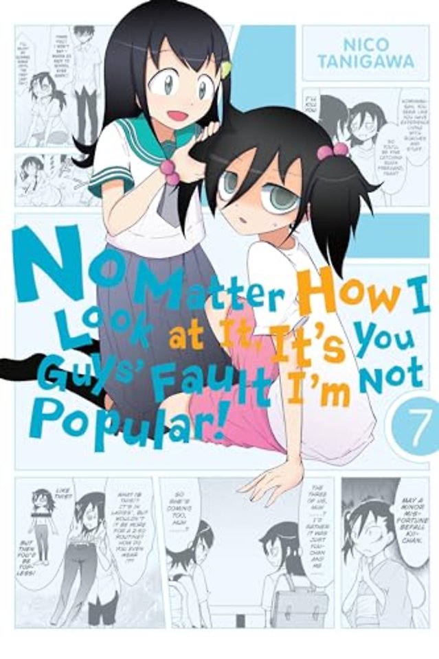 No Matter How I Look At It, It's You Guys' Fault I'm Not Popular, Vol. 7