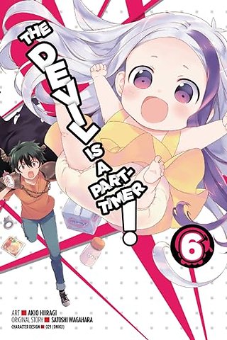 The Devil Is a Part-Timer!, Vol. 6 (Manga)