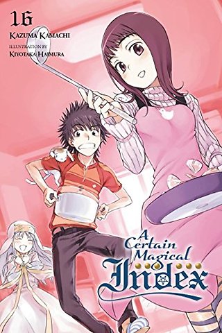A Certain Magical Index, Vol. 16 (light novel)