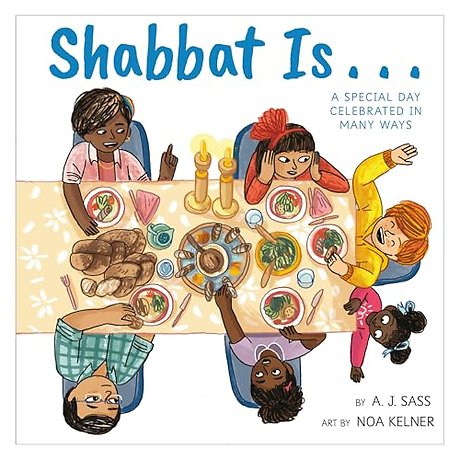 Shabbat Is...