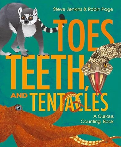 Toes, Teeth, and Tentacles