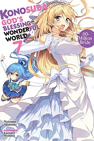 Konosuba: God's Blessing on This Wonderful World!, Vol. 7 (Novel)