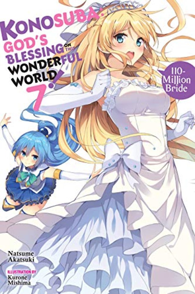 Konosuba: God's Blessing on This Wonderful World!, Vol. 7 (Novel)