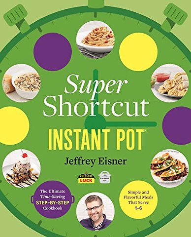 Super Shortcut Instant Pot