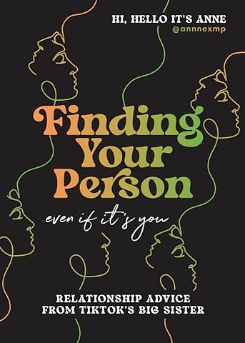 Finding Your Person: Even If It's You