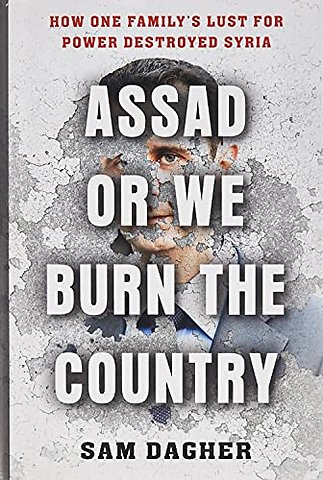Assad or We Burn the Country