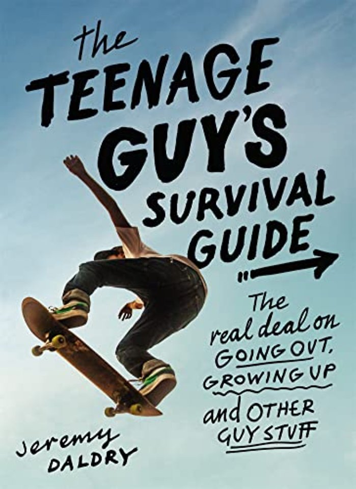 The Teenage Guy's Survival Guide (Revised)