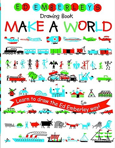 Ed Emberley's Drawing Book: Make A World