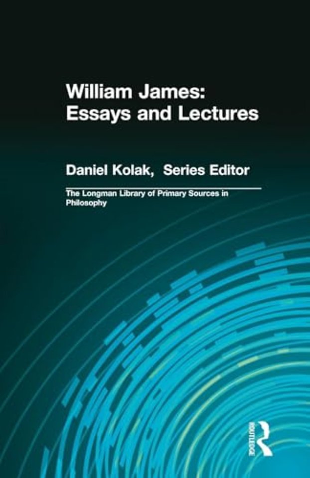 William James: Essays and Lectures