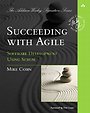 Succeeding With Agile: Software Development Using Scrum Succeeding With Agile: Software Development Using Scrum