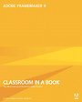 Adobe FrameMaker 9 Classroom in a Book