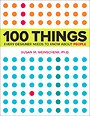100 Things Every Designer Needs to Know About People 100 Things Every Designer Needs to Know About People