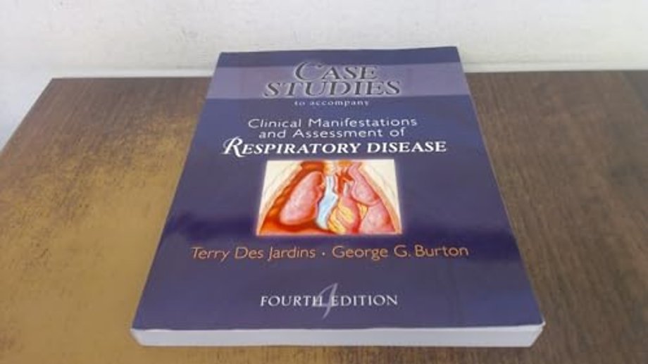 Case Studies to Accompany Clinical Manifestation and Assessment of Respiratory Disease