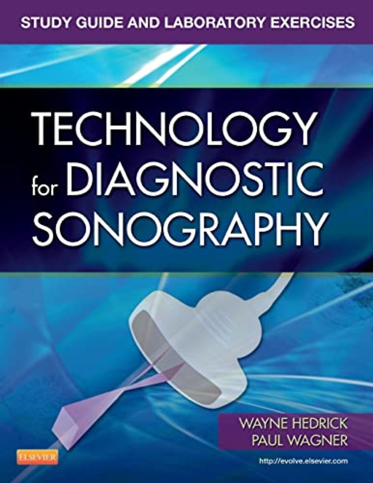 Study Guide and Laboratory Exercises for Technology for Diagnostic Sonography