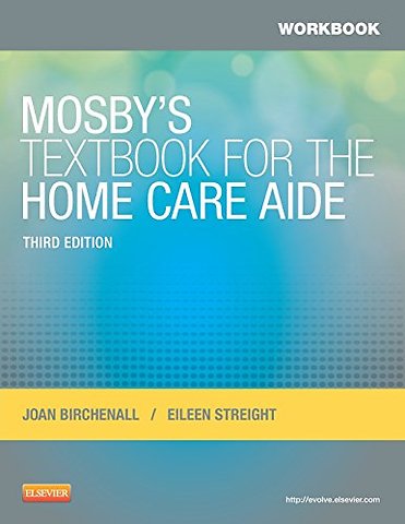 Workbook for Mosby's Textbook for the Home Care Aide