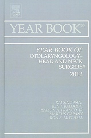 Year Book of Otolaryngology - Head and Neck Surgery 2012