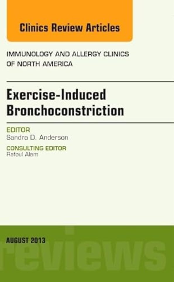 Exercise-Induced Bronchoconstriction, An Issue of Immunology and Allergy Clinics