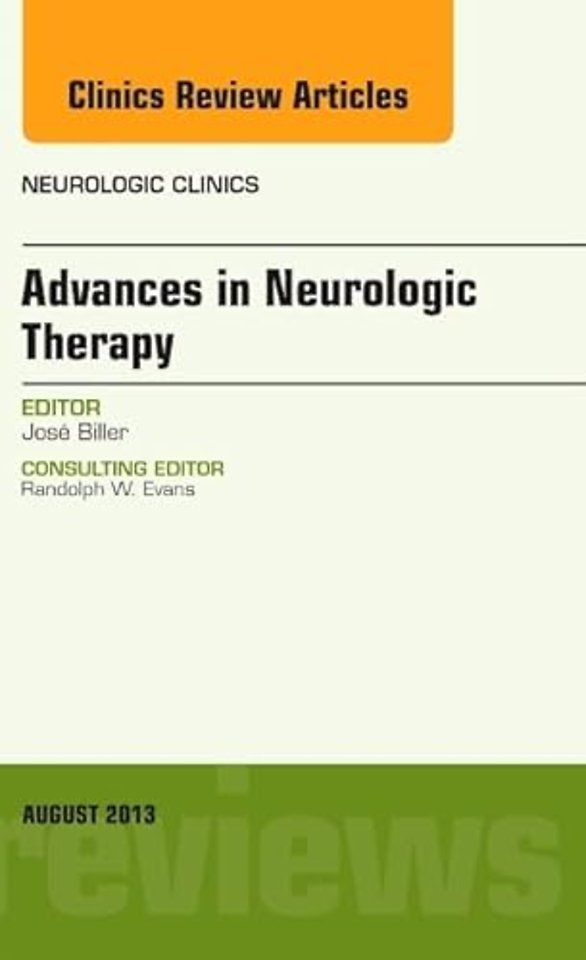 Advances in Neurologic Therapy, An issue of Neurologic Clinics