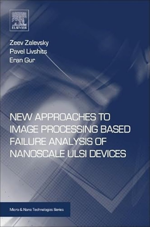 New Approaches to Image Processing based Failure Analysis of Nano-Scale ULSI Devices