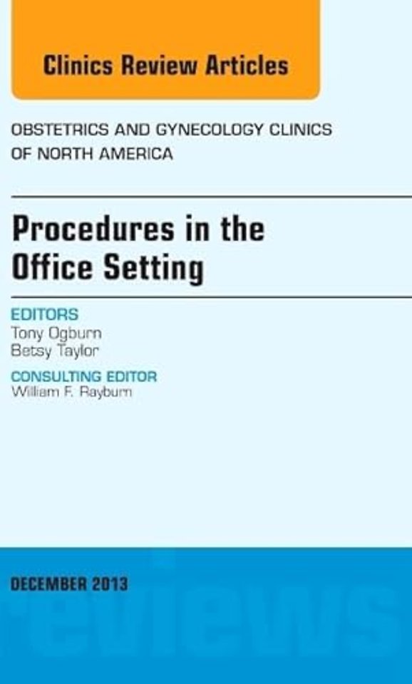 Procedures in the Office Setting, An Issue of Obstetric and Gynecology Clinics