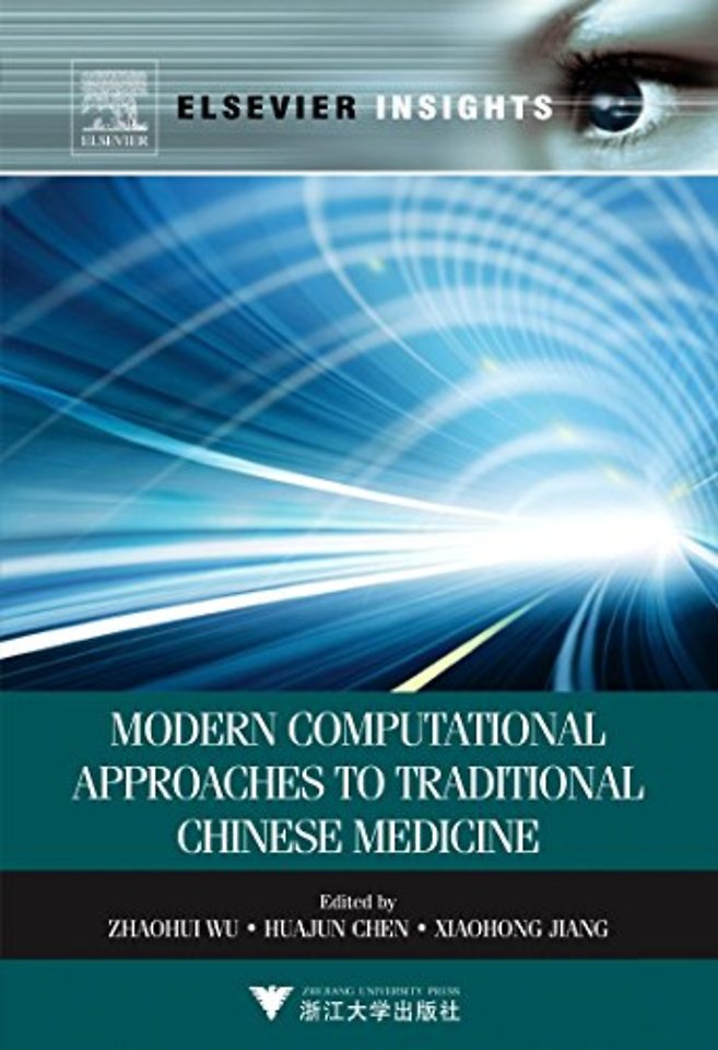 Modern Computational Approaches to Traditional Chinese Medicine