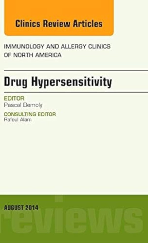 Drug Hypersensitivity, An Issue of Immunology and Allergy Clinics
