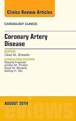 Coronary Artery Disease, An Issue of Cardiology Clinics