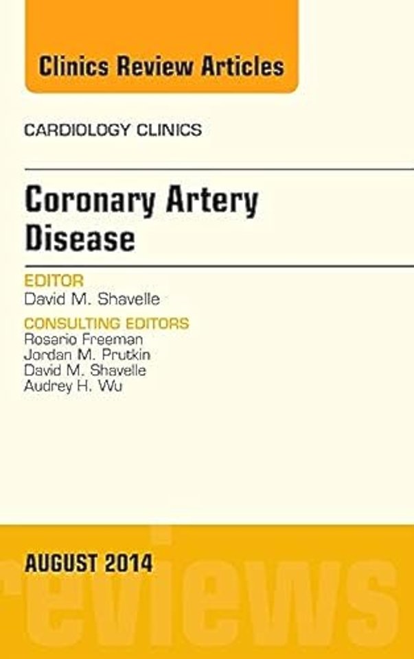 Coronary Artery Disease, An Issue of Cardiology Clinics