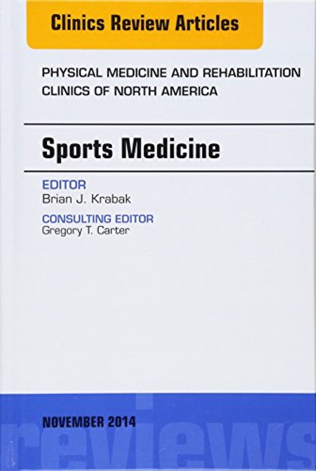Sports Medicine, An Issue of Physical Medicine and Rehabilitation Clinics of North America