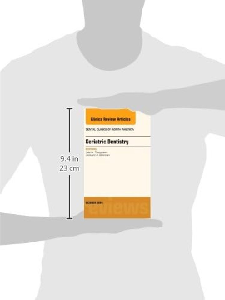 Geriatric Dentistry, An Issue of Dental Clinics of North America