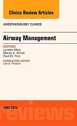 Airway Management, An Issue of Anesthesiology Clinics