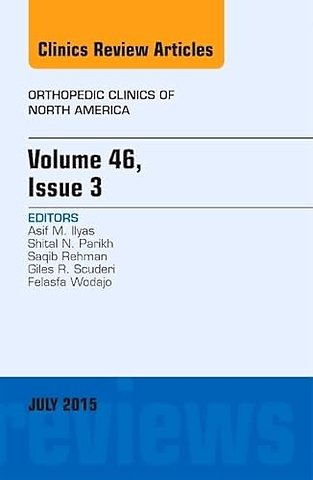 Volume 46, Issue 3, An Issue of Orthopedic Clinics