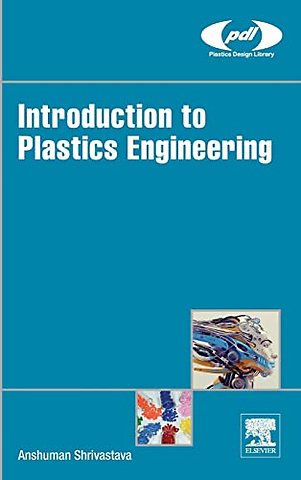 Introduction to Plastics Engineering