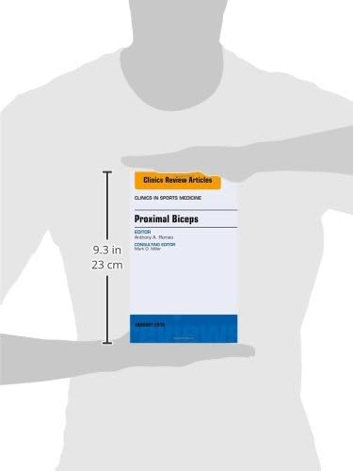 Proximal Biceps, An Issue of Clinics in Sports Medicine