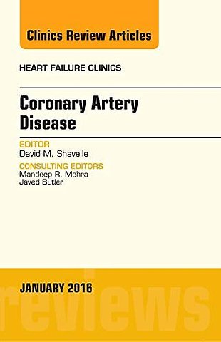 Coronary Artery Disease, An Issue of Heart Failure Clinics