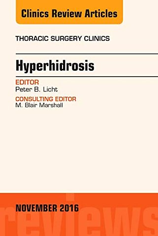 Hyperhidrosis, An Issue of Thoracic Surgery Clinics of North America