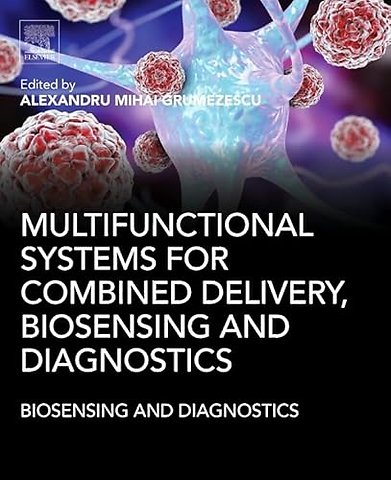 Multifunctional Systems for Combined Delivery, Biosensing and Diagnostics